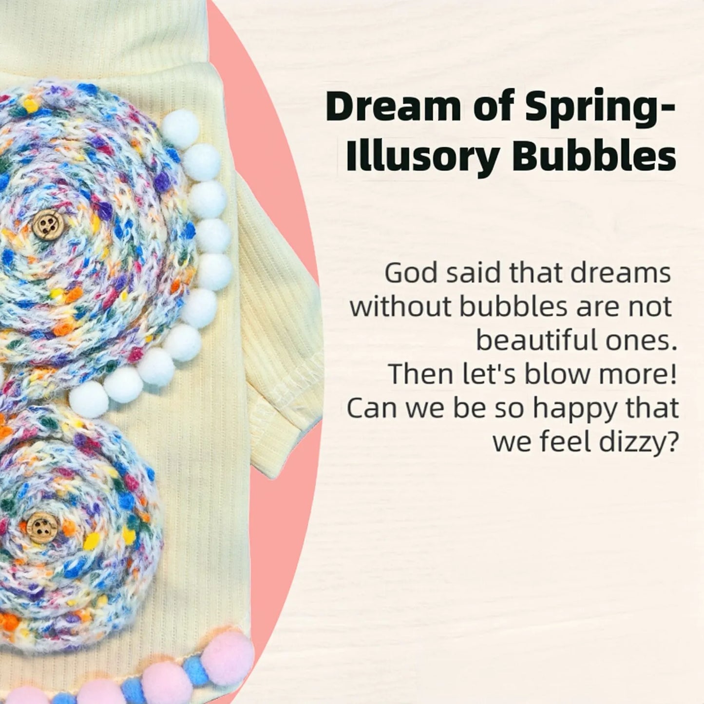 Dream of Spring-Illusory Bubbles